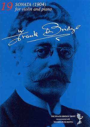 Frank Bridge: Sonata For Violin and Piano (1904)