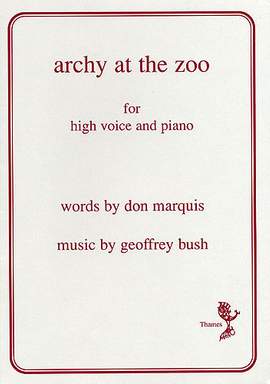 Geoffrey Bush: Archy At The Zoo