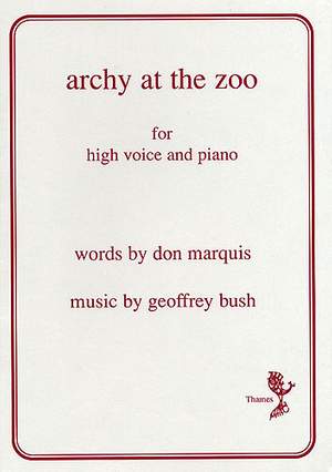 Geoffrey Bush: Archy At The Zoo