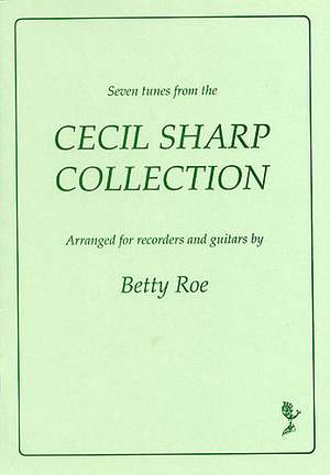 Cecil Sharp: Seven Tunes From The Cecil Sharp Collection