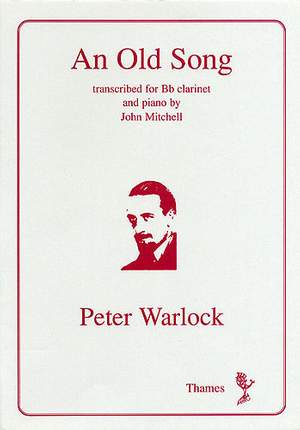 Peter Warlock: An Old Song