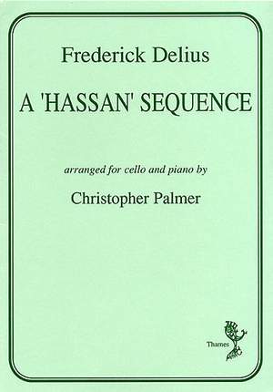 Frederick Delius: A 'Hassan' Sequence
