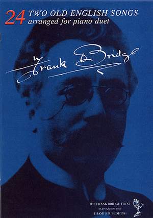Frank Bridge: Two Old English Songs
