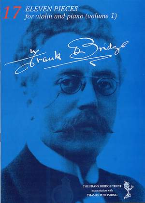 Frank Bridge: Eleven Pieces For Violin And Piano - Volume 1