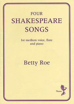 Betty Roe: 4 Shakespeare Songs