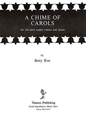 Betty Roe: A Chime Of Carols