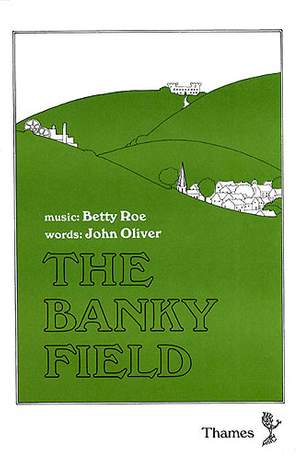 Betty Roe: The Banky Field