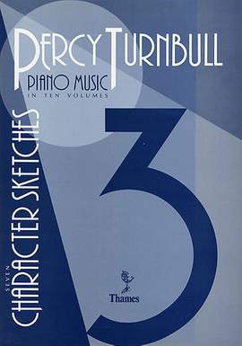 Percy Turnbull: Piano Music Volume 3