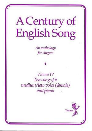 A Century Of English Song - Volume IV
