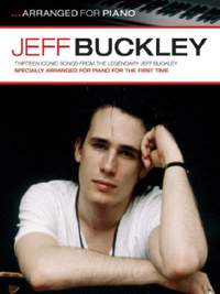 Jeff Buckley: Arranged For Piano