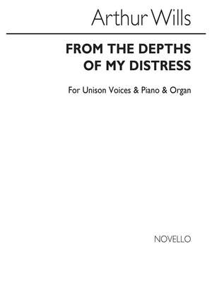 Arthur Wills: From The Depths Of My Distress