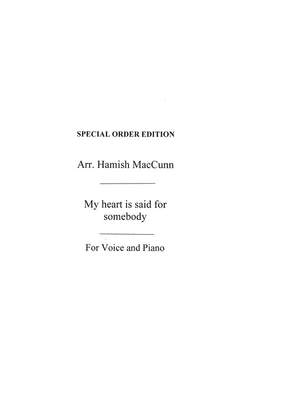 Hamish MacCunn: My Heart Is Sair For Somebody