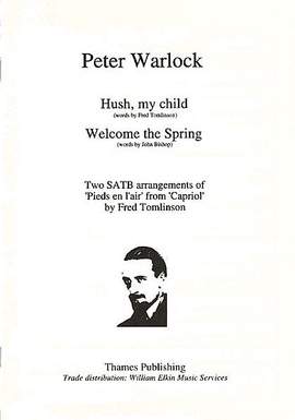 Peter Warlock: Hush My Child - Welcome The Spring