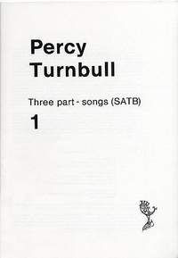 Percy Turnbull: Three Part-Songs