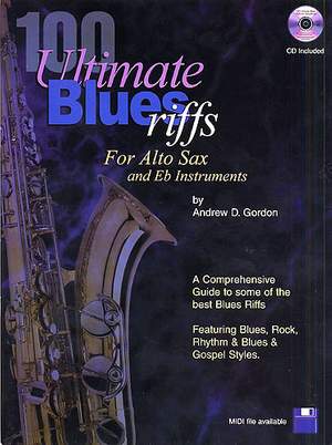100 Ultimate Blues Riffs for Alto sax & Eb instr.