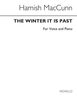 Hamish MacCunn: The Winter It Is Past (Low Voice)