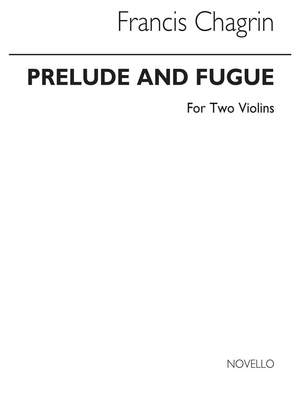 Francis Chagrin: Prelude And Fugue For Two Violins