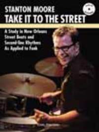 Stanton Moore: Take It To The Street
