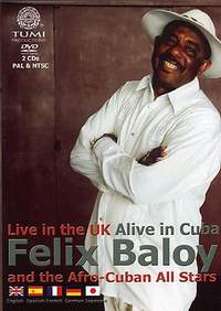 Afro-Cuban All Stars: Felix Beloy and The Afro-Cuban All Stars