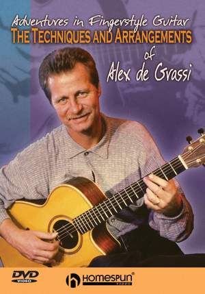 Alex De Grassi: Adventures In Fingerstyle Guitar