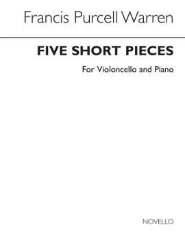 Francis Purcell Warren: Five Short Pieces For Cello And Piano