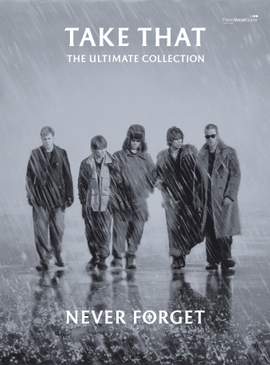 Take That: Never Forget: Ultimate Collection
