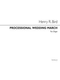 Henry Bird: Processional Wedding March