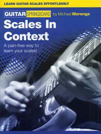 Guitar Springboard: Scales In Context