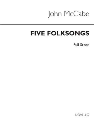 John McCabe: Five Folksongs (Score Only)