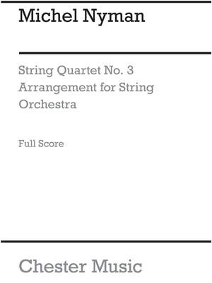 Michael Nyman: String Quartet No.3
