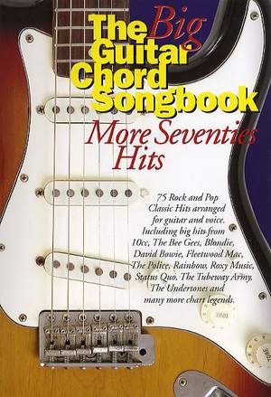 The Big Guitar Chord Songbook: More Seventies Hits