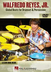 Walfredo Reyes Jr: Global Beats For Drumset And Percussion