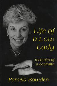 Life Of A Low Lady - Memoirs Of A Contralto