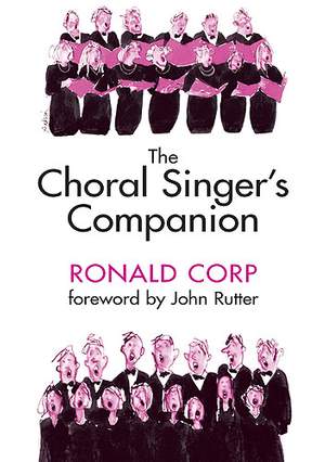 Ronald Corp: The Choral Singer's Companion