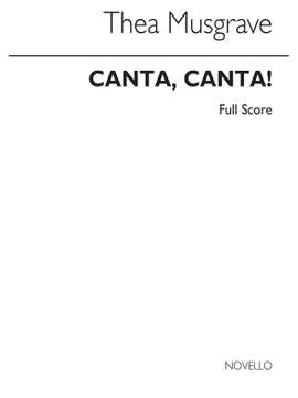Thea Musgrave: Canta Canta!