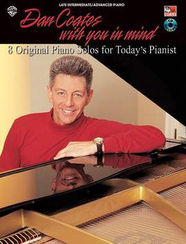 Dan Coates: Dan Coates, With You in Mind: 8 Original Piano Solos for Today's Pianist