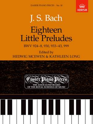 Bach, Johann Sebastian: Eighteen Little Preludes BWV 924-8, 930, 933-43 & 999