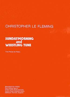 Christopher Le Fleming: Sunday Morning and Whistling Tune