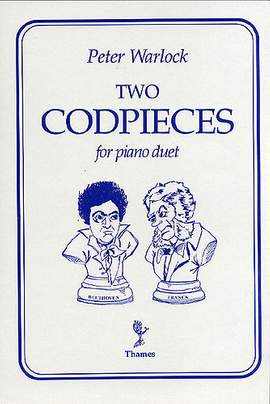 Peter Warlock: Two Cod-Pieces