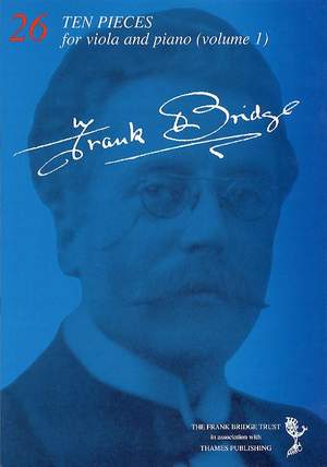 Frank Bridge: 10 Pieces For Viola And Piano-Volume 1 (Nos. 1-5)