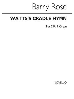 Barry Rose: Watt's Cradle Hymn