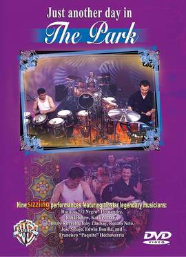 Horacio "El Negro" Hernandez/Karl Perazzo/Raul Rekow: Just Another Day in the Park