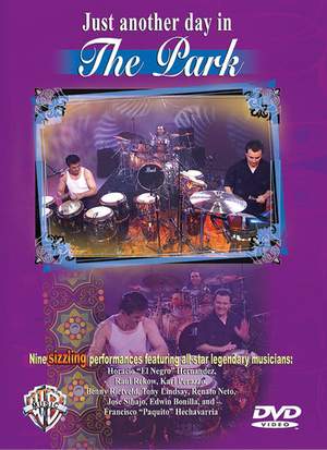 Horacio "El Negro" Hernandez/Karl Perazzo/Raul Rekow: Just Another Day in the Park