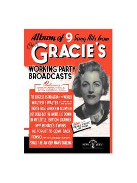 Gracie Fields: Our Gracie's Working Party Broadcasts