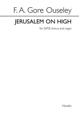 F.A. Gore Ouseley: Jerusalem On High