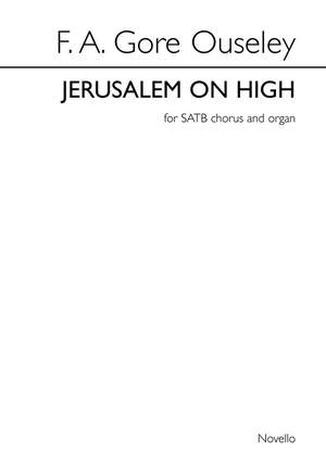 F.A. Gore Ouseley: Jerusalem On High