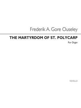 F.A. Gore Ouseley: Martyrdom Of St. Polycarp