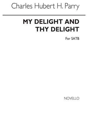 Hubert Parry: My Delight And Thy Delight