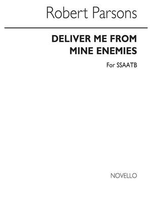 Robert Parsons: Deliver Me From Mine Enemies