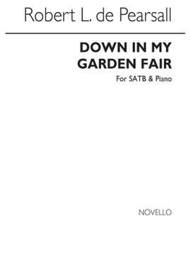 Robert Pearsall: Down In My Garden Fair